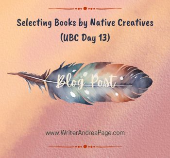 Selecting Books by Native Creatives (UBC Day 13)