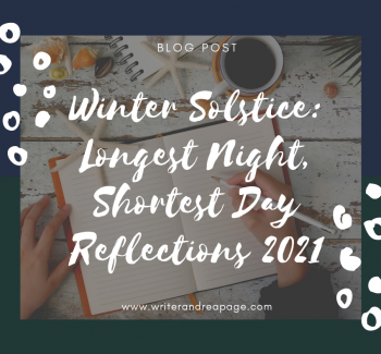 Winter Solstice Longest Night, Shortest Day Reflections 2021
